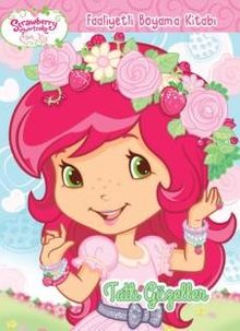 Çilek Kız Tatlı Güzeller Faaliyetli Boyama Kitabı