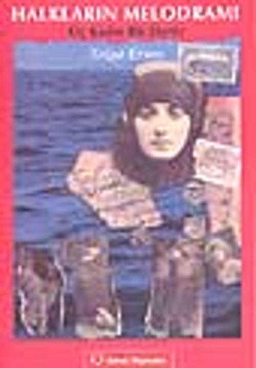 Halkların Melodramı- Üç Kadın Bir Deniz