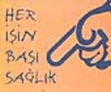 Her İşin Başı Sağlık