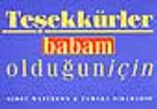 Teşekkürler Babam Olduğun İçin