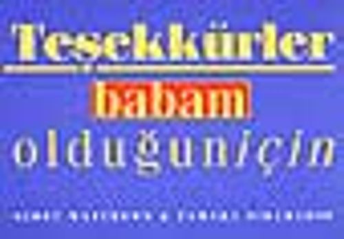 Teşekkürler Babam Olduğun İçin