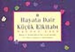 Hayata Dair Küçük El Kitabı 3.Cilt