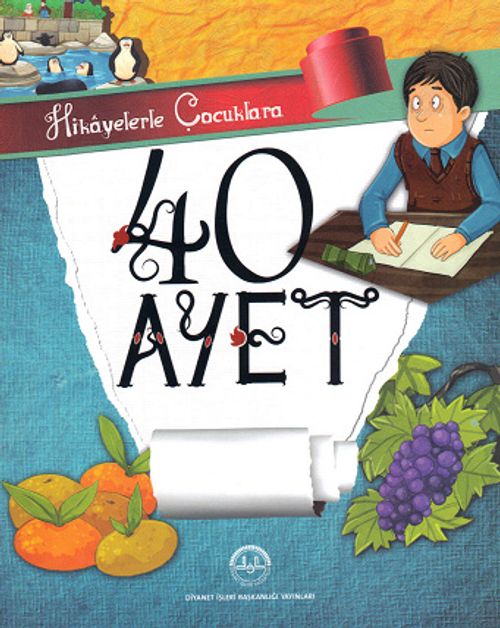 Hikayelerle Çocuklara 40 Ayet (Ciltli)