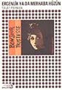 Ergenlik ya da Merhaba Hüzün