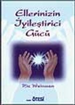 Ellerinizin İyileştirici Gücü