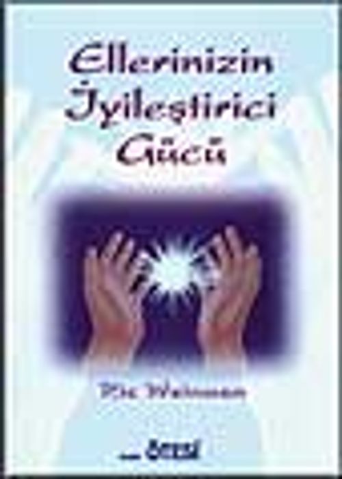 Ellerinizin İyileştirici Gücü