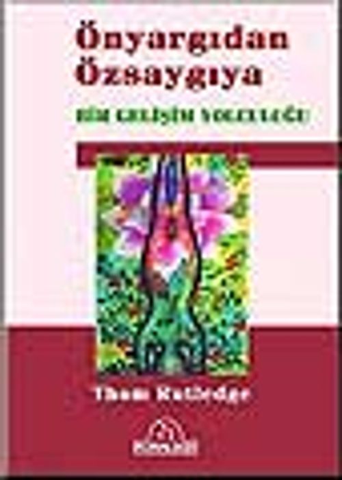 Önyargıdan Özsaygıya