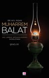 Bir Akıl İnsanı Muharrem Balat
