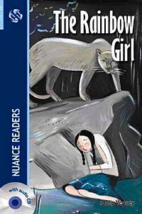 The Rainbow Girl + CD  (Nuance Readers Level-3)