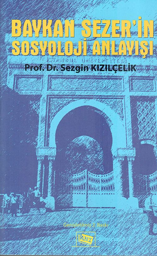 Baykan Sezerin Sosyoloji Anlayışı