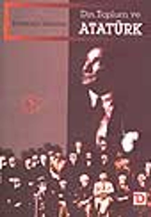 Din, Toplum ve Atatürk