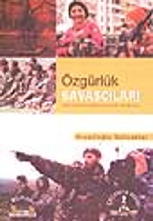 Özgürlük Savaşçıları/Duygu Sağanağında Yoğrulan Bir Destan 2