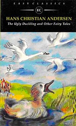 The Ugly Duckling and Other Fairy Tales  (Easy Classics)
