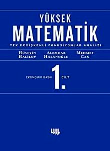 Yüksek Matematik 1 / Tek Değişkenli Fonksiyonların Analizi