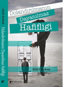 Dolandırılmanın Dayanılmaz Hafifliği