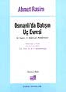 Osmanlı'da Batışın Üç Evresi