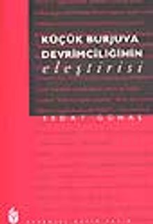 Küçük Burjuva Devrimciliğinin Eleştirisi