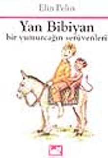 Yan Bibiyan (bir yumurcağın serüvenleri)