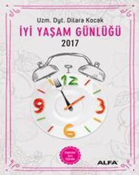 İyi Yaşam Günlüğü 2017 & Kadınlar İçin Ajanda