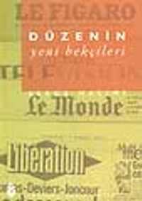 Düzenin Yeni Bekçileri