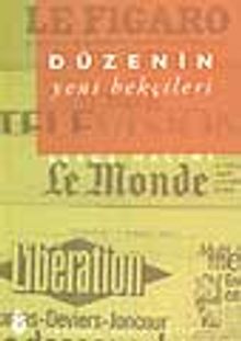 Düzenin Yeni Bekçileri