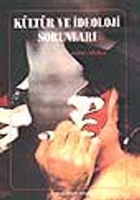 Kültür ve İdeoloji Sorunları