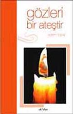 Gözleri Bir Ateştir