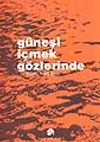 G&uuml;neşi İ&ccedil;mek G&ouml;zlerinde