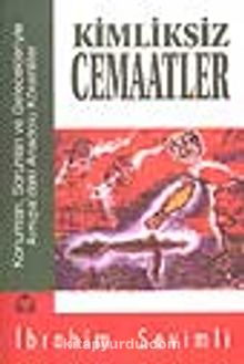 Kimliksiz Cemaatler - İbrahim Sevimli