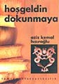 Hoşgeldin Dokunmaya