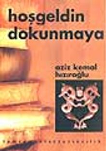 Hoşgeldin Dokunmaya