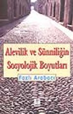 Alevilik ve Sünniliğin Sosyolojik Boyutları -Çorum Örneği-