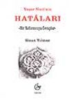 Yaşar Nuri'nin Hat&acirc;ları - Bir Reformcuya Cevaplar