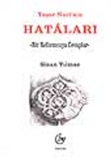 Yaşar Nuri'nin Hatâları - Bir Reformcuya Cevaplar