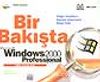 Bir Bakışta Microsoft Windows 2000 Professional Türkçe