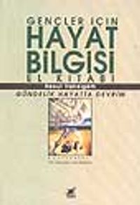 Gençler İçin Hayat Bilgisi El Kitabı