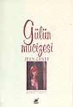 Gülün Mucizesi