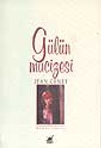 Gülün Mucizesi