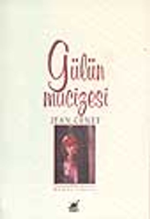 Gülün Mucizesi