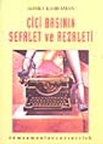 Cici Basının Sefalet ve Rezaleti