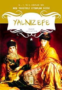 Yalnız Efe (M.E.B. Tavsiyeli) / 6. 7. 8. Sınıf