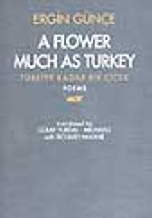 Türkiye Kadar Bir Çiçek (A Flower Much As Turkey)