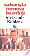 Satran&ccedil;ta Turnuva Hazırlığı