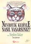 Nevrotik Kediyle Nasıl Yaşarsınız?