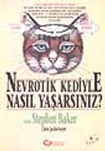 Nevrotik Kediyle Nasıl Yaşarsınız?