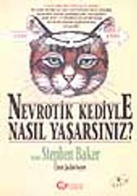 Nevrotik Kediyle Nasıl Yaşarsınız?