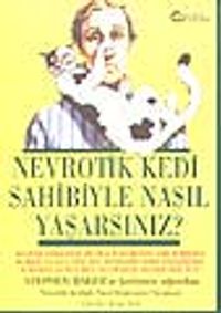 Nevrotik Kedi Sahibiyle Nasıl Yaşarsınız?