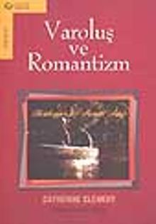 Varoluş ve Romantizm