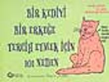 Bir Kediyi Bir Erkeğe Tercih Etmek İçin 101 Neden