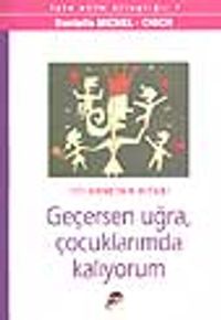 Geçersen Uğra, Çocuklarımda Kalıyorum